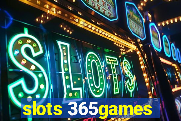 slots 365games